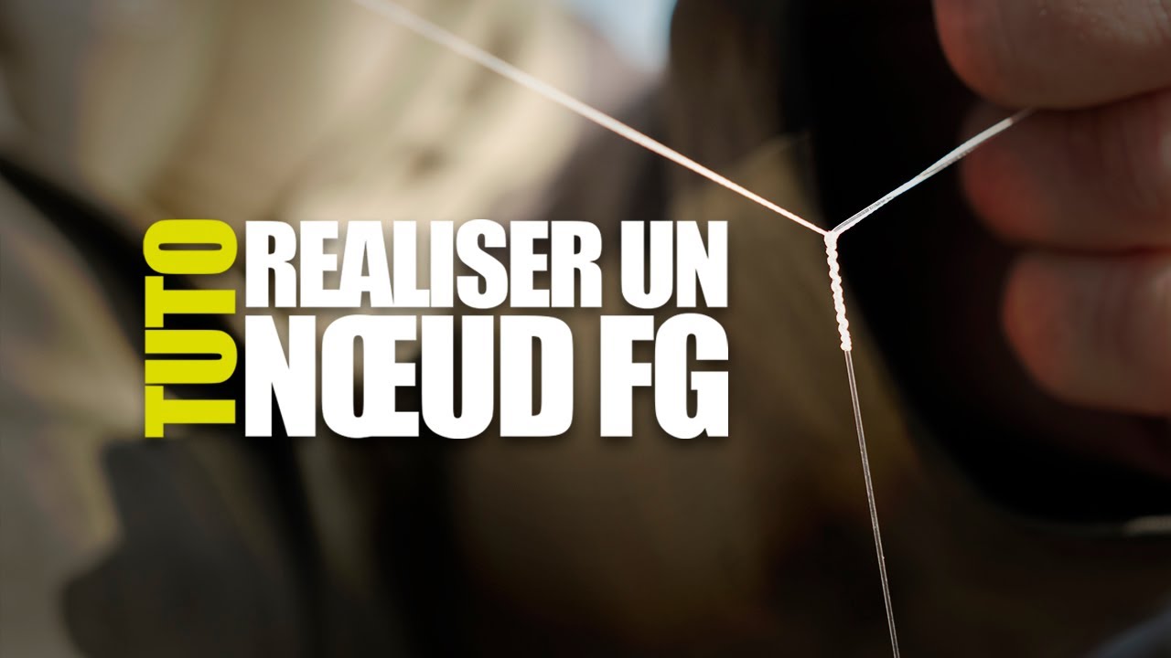Tuto : comment réaliser un noeud FG (raccord tresse / monofilament)