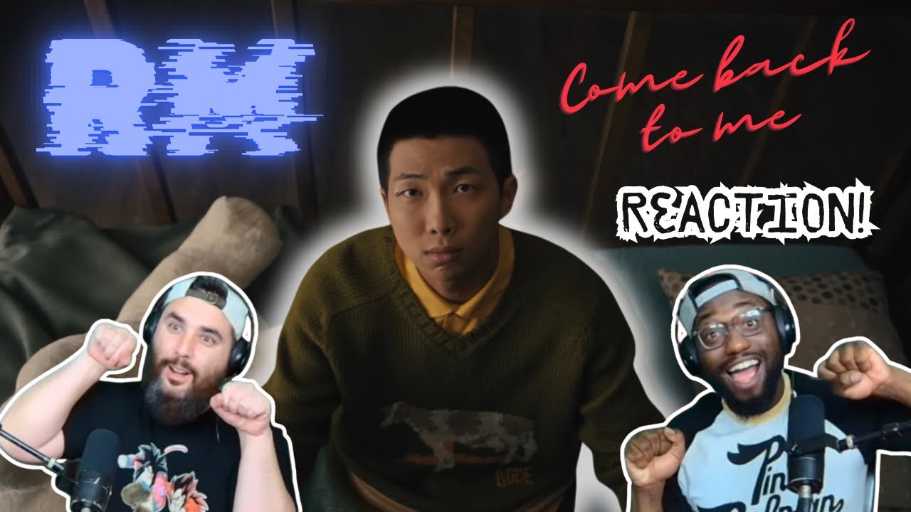 RM 'Come back to me' Official MV (Reaction)