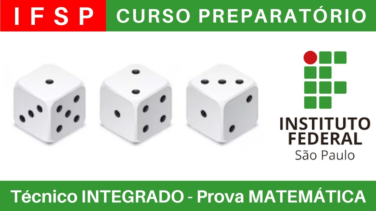 IFSP 🔴 Curso Preparat&oacute;rio 2025/2026 de MATEM&Aacute;TICA #IFSP T&eacute;cnico Integrado ao Ensino M&eacute;dio @BoraIF