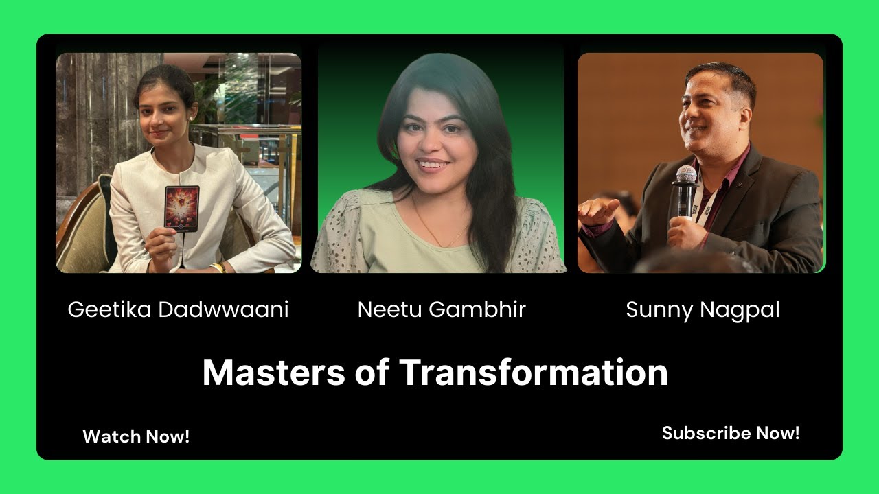 Masters of Transformation with Geetika and Sunny, Special Guest - Neetu Gambhir