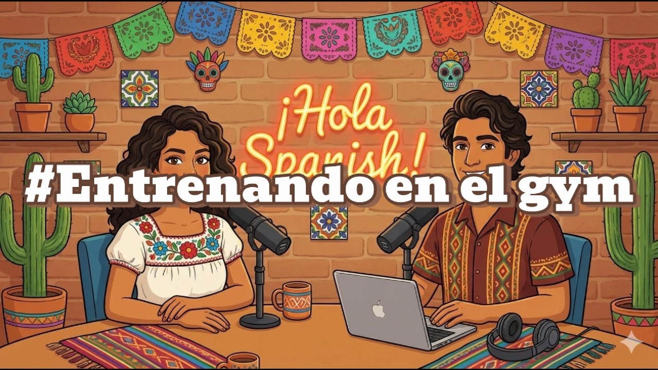 Spanish Listening Practice – Workout at the gym | Easy Spanish Practice | Spanish Podcast