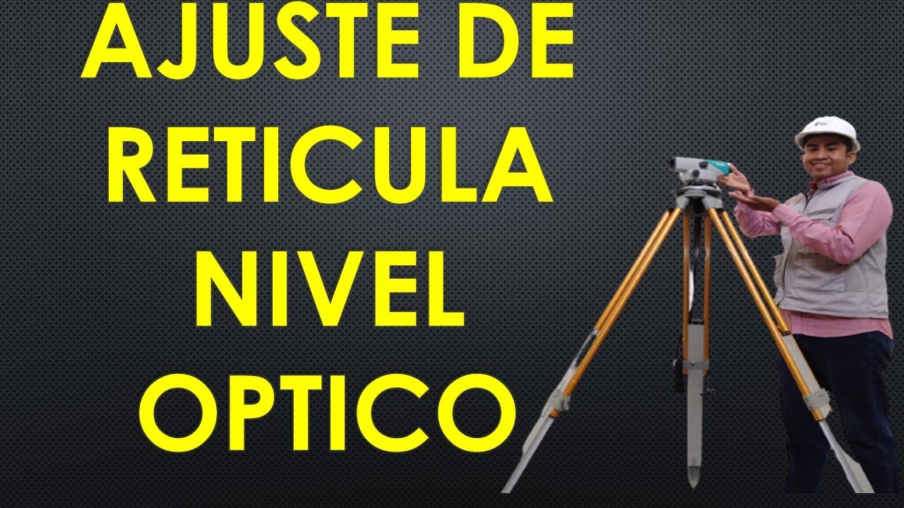 AJUSTE DE NIVEL ÓPTICO