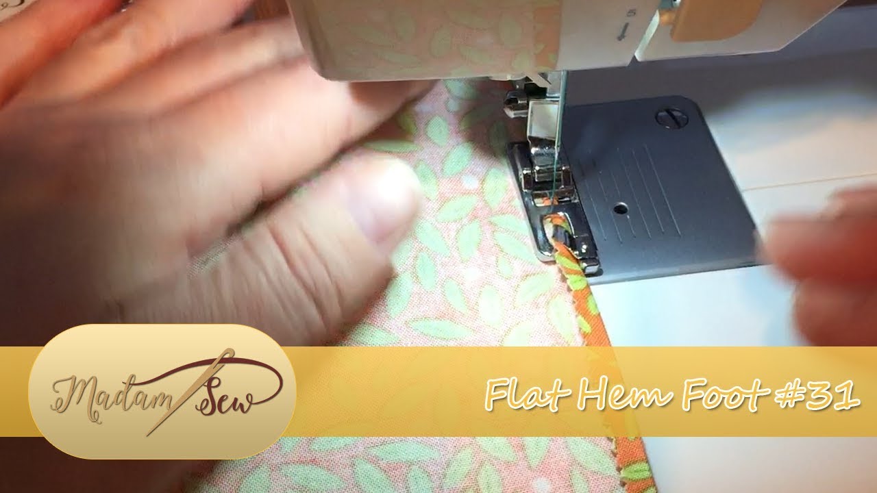 Flat Hem Foot #31