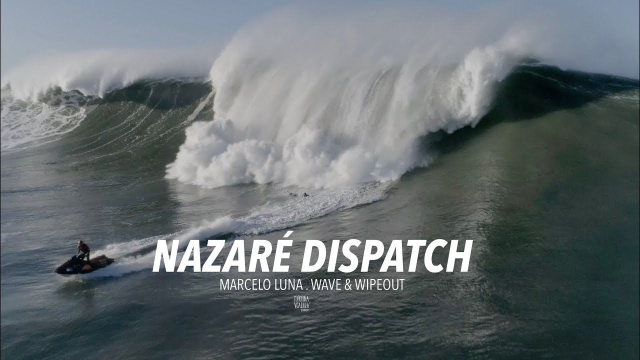 Nazar&eacute; Dispatch . Marcelo Luna . Wave & Wipeout  [Drone] [Big Wave] [Nazar&eacute;]
