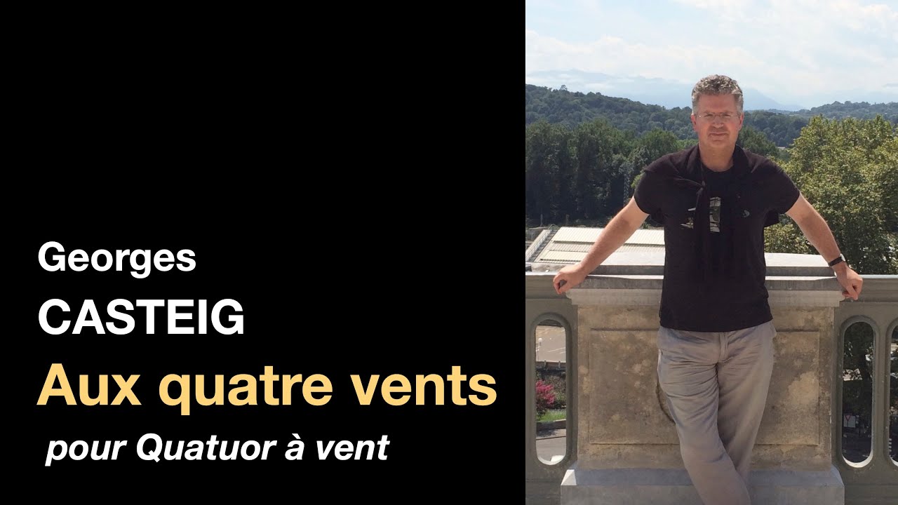 AUX QUATRE VENTS (quatuor à vent) - Georges CASTEIG