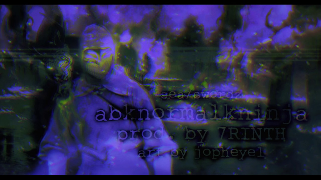 sea/swordz - abknormalkninja(prod. by 7 arm'd labyrinth)