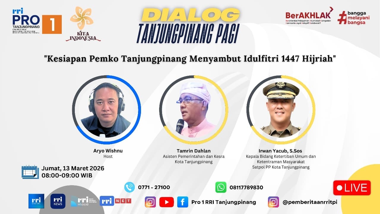 Topik : Kesiapan Pemko Tanjungpinang Menyambut Idul Fitri 1447 Hijiriah