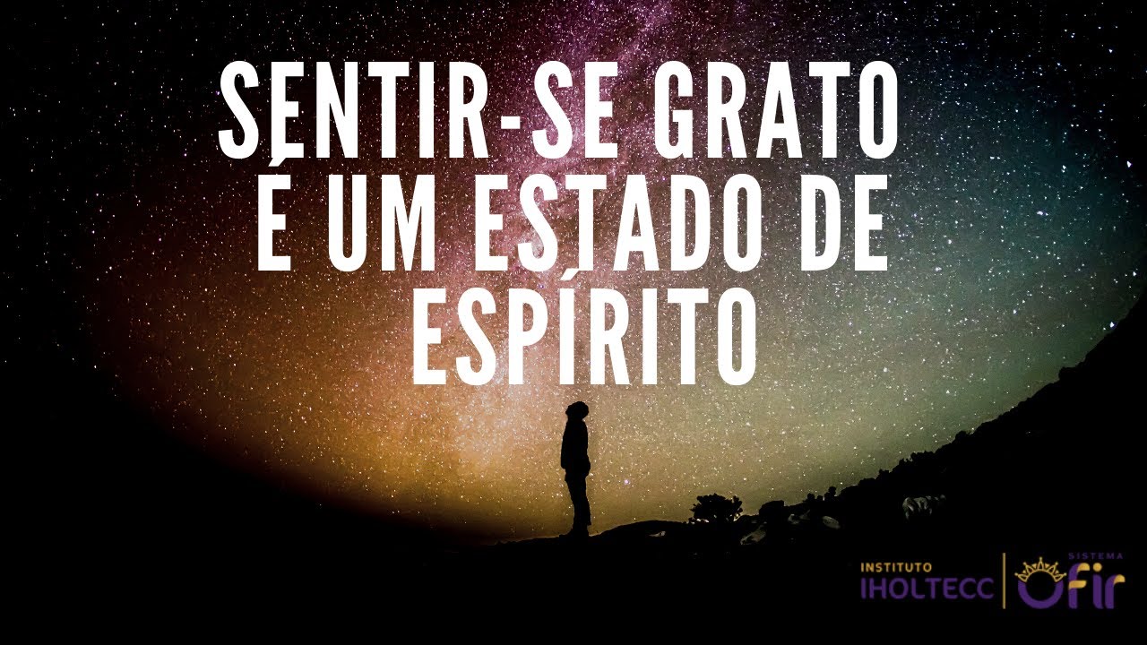 SENTIR - SE GRATO &Eacute; UM ESTADO DE ESP&Iacute;RITO