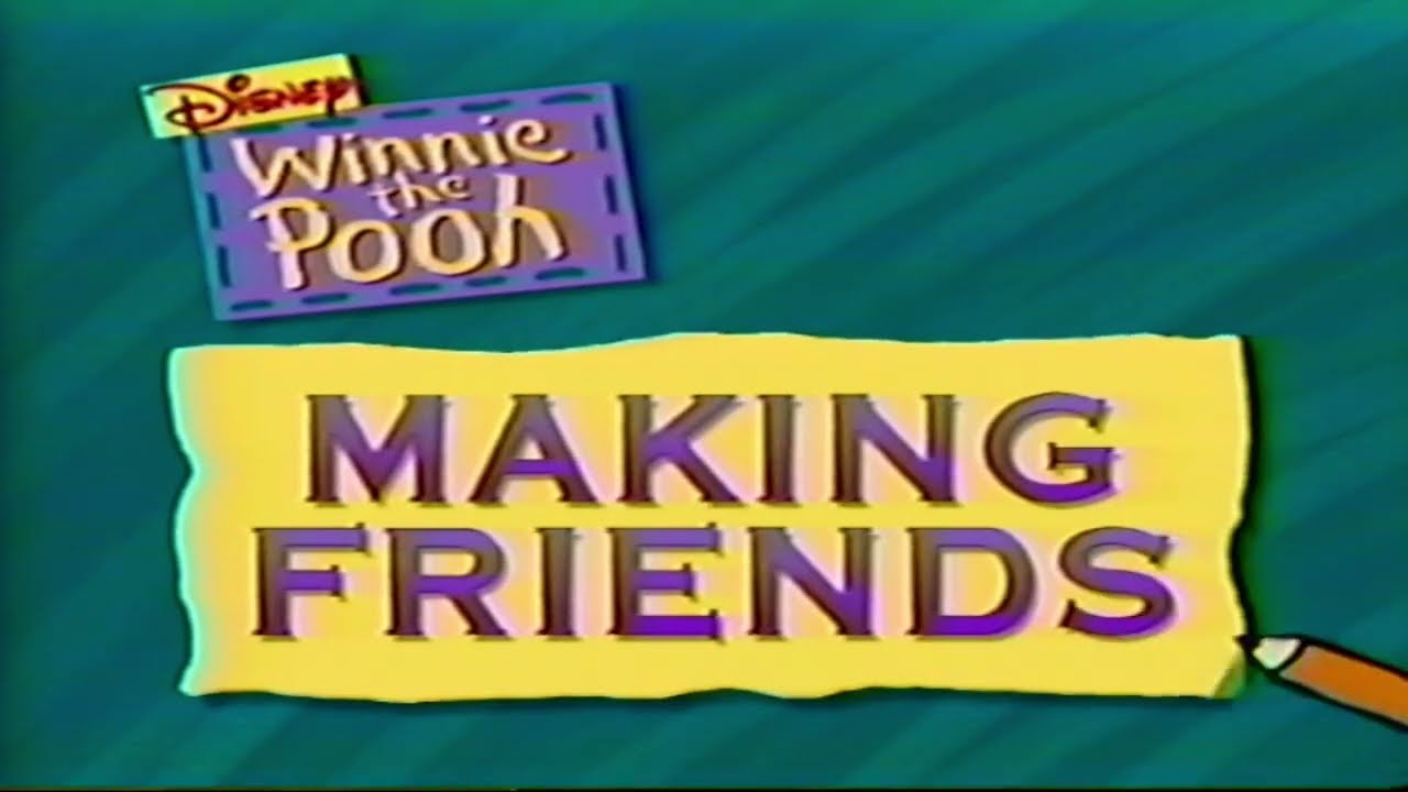 Winnie The Pooh Learning - Making Friends [1994 VHS Opening]