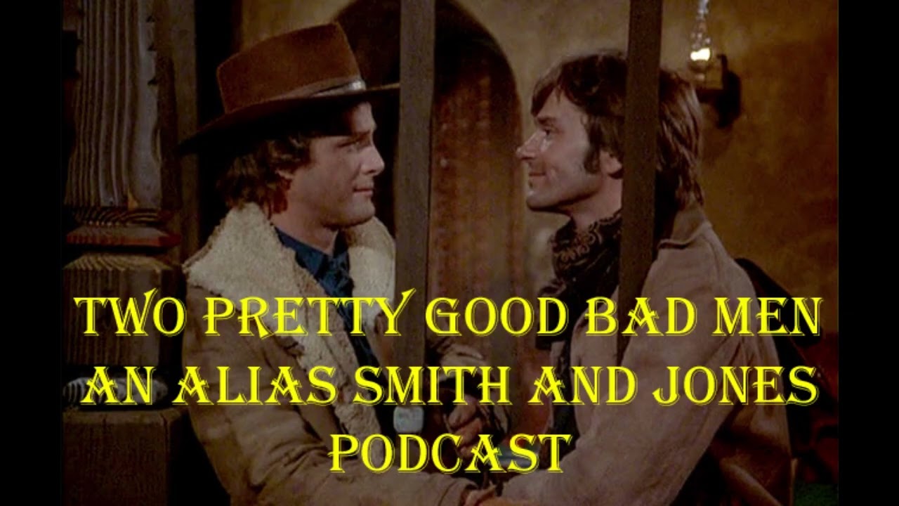 Alias Smith and Jones: Never Trust and Honest Man