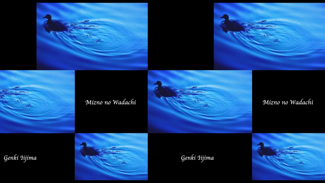 【MV】Mizu no Wadachi/Genki Iijima 水の轍/飯島玄麒