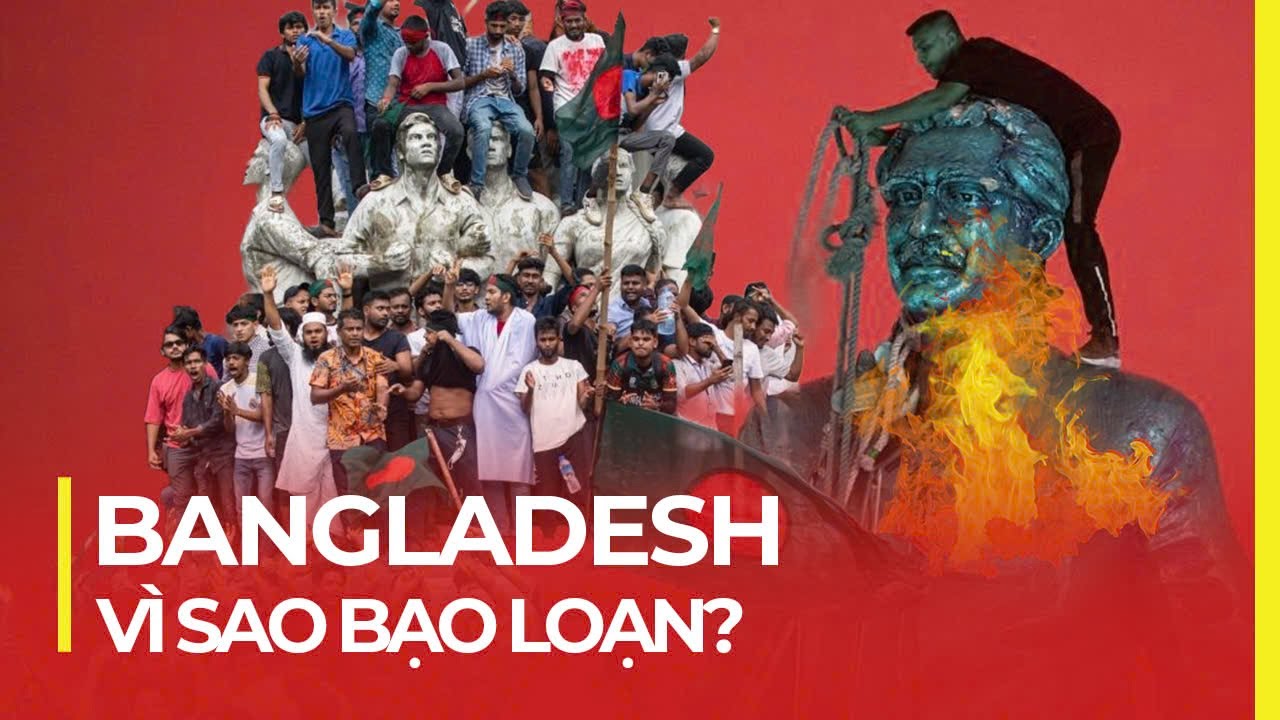 BANGLADESH - ĐẤT NƯỚC BẠO LOẠN NHẤT THẾ GIỚI