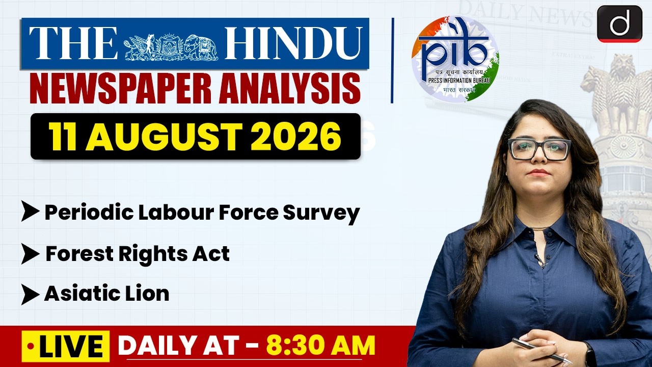 The Hindu Analysis & PIB | 11 August 2026 | Current Affairs | UPSC | Drishti IAS English