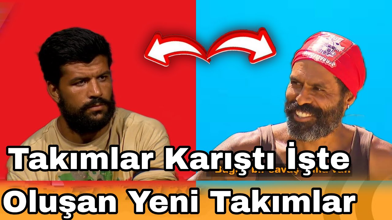 Takımlar Karılıyor İşte Oluşan Yeni Takımlar Kimlerin Yeri Değişiyor 