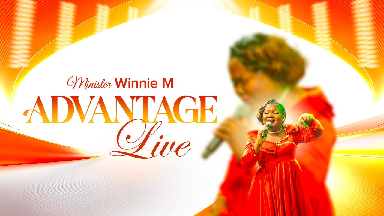 Advantage | Minister Winnie M- Grace & Mercy Live Recording (Official Video)