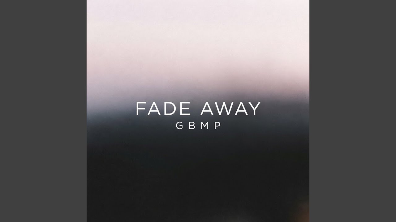 Fade Away