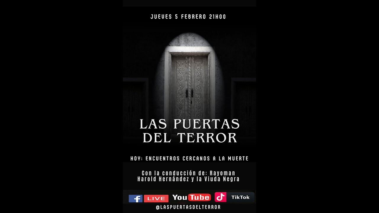 Encuentros cercanos a la muerte - Las Puertas del terror