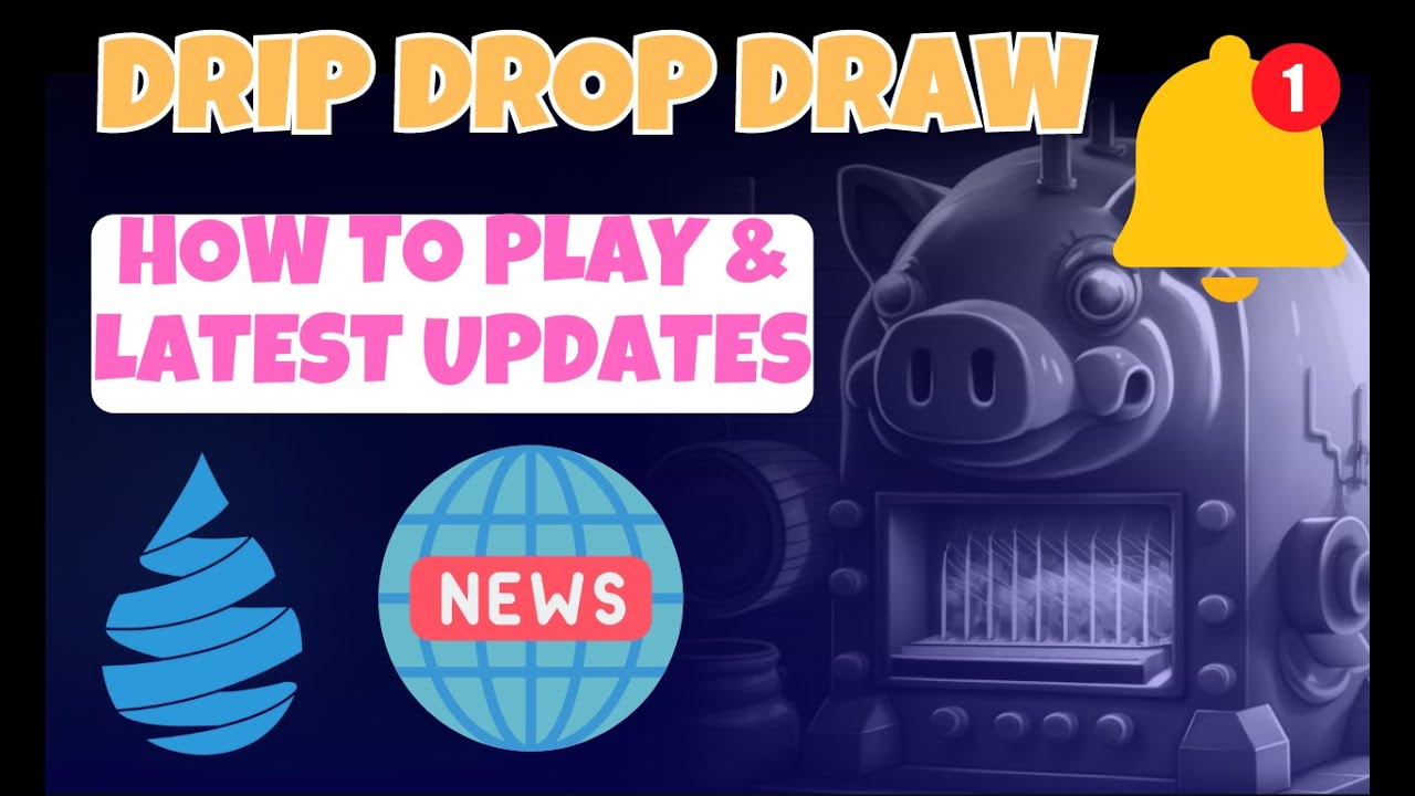 Drip Drop Draw - Latest Updates & How To Play And Win Drip