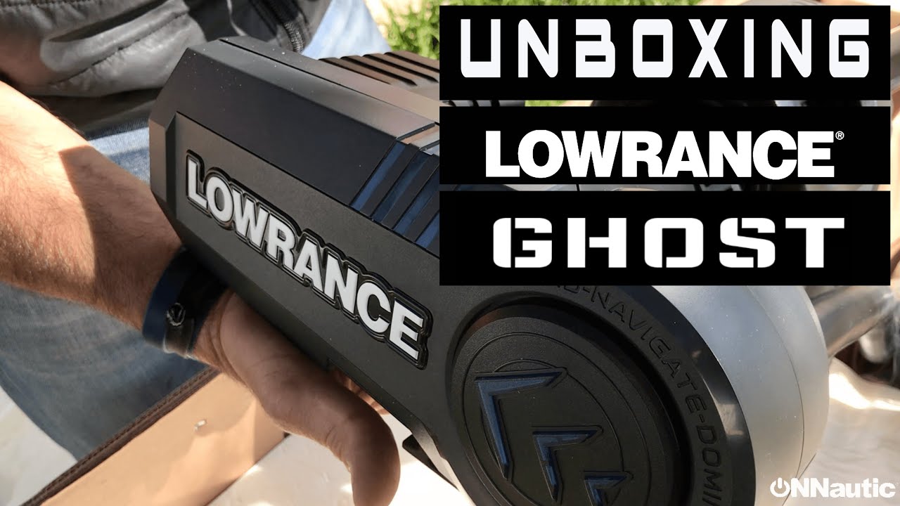 ONNautic: Unboxing lowrance Ghost