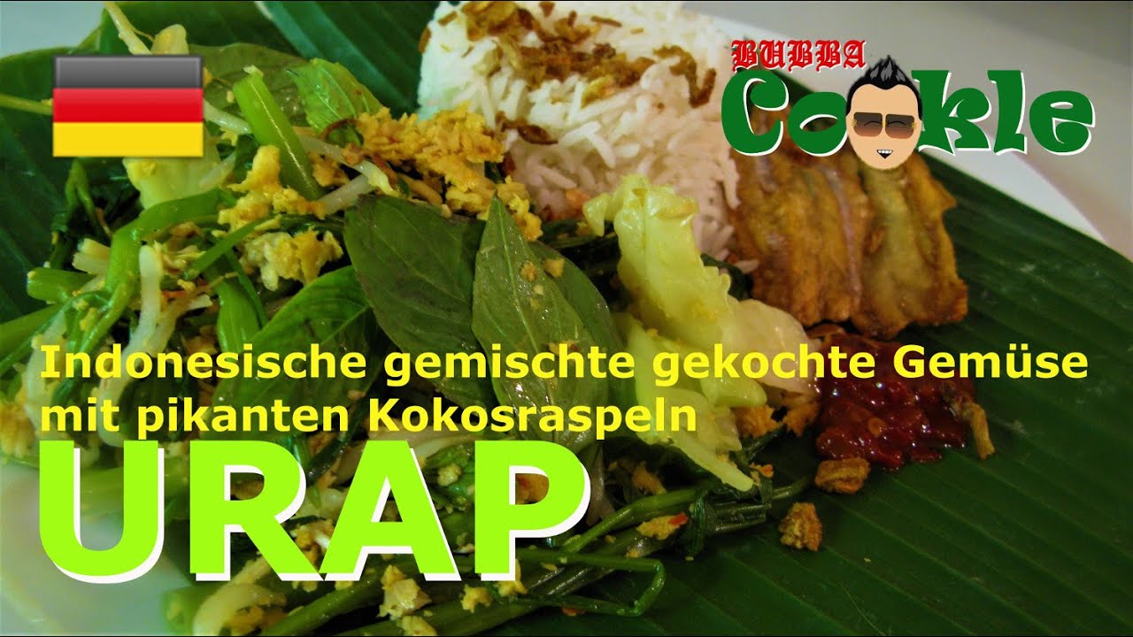 [DE] Rezept URAP - Indonesische gemischte gekochte Gemüse mit würziger Kokosraspeln