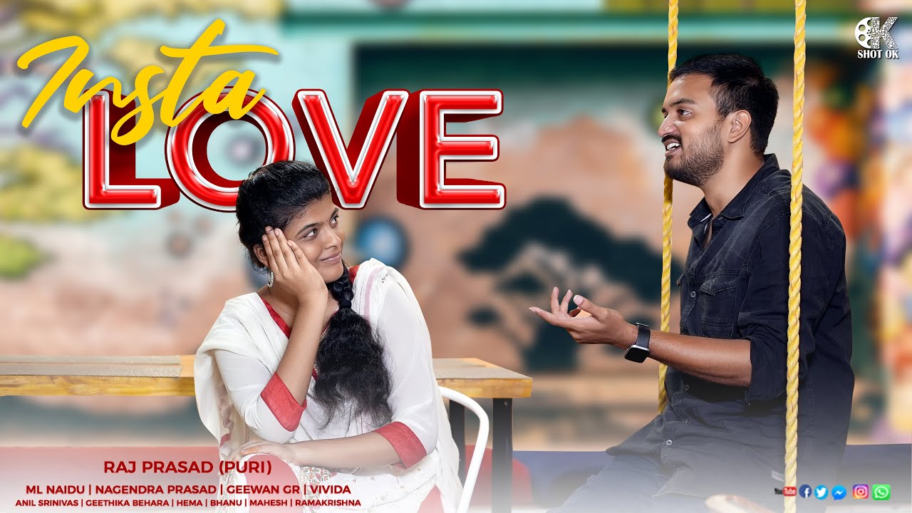 Insta Love Shortfilm 2023 || Anil Srinivas || Geethika || Raj Prasad(Puri) || Shot OK
