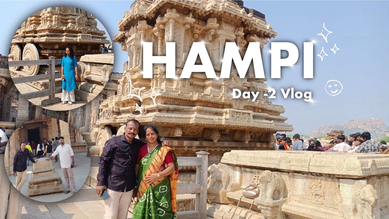 Hampi vlog - day 2 |Vlog2 #hampi #stonechariot 
