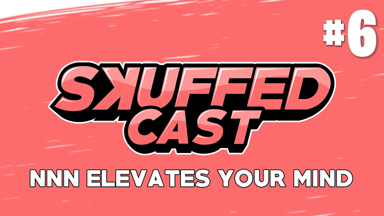 SkuffedCast #6 - Feeling the VIBRATIONS ft. Benji