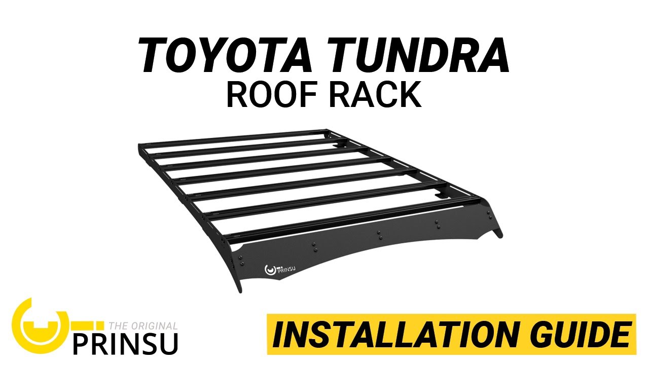 PRINSU INSTALL: Tundra Cab Roof Rack