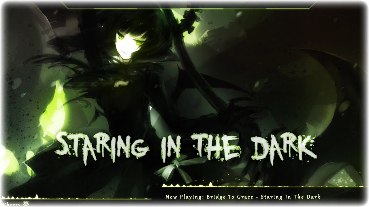 Nightcore - Staring In The Dark