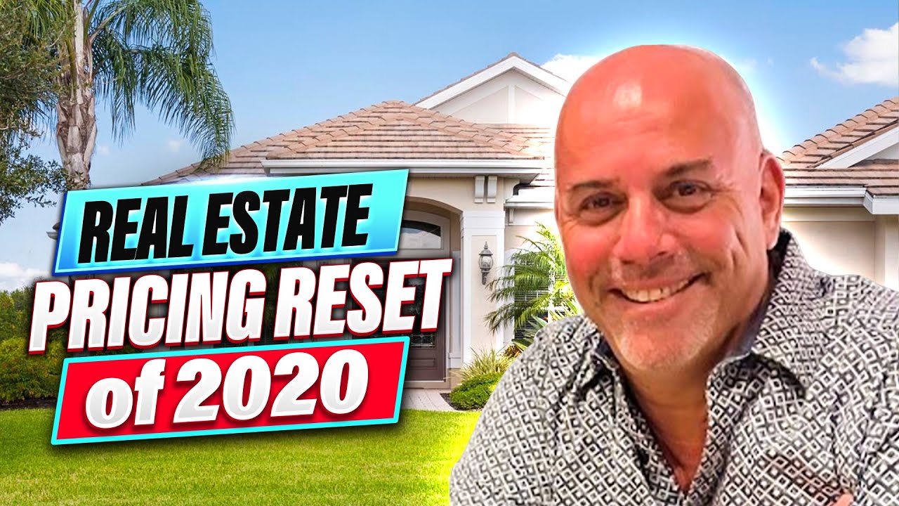 Real Estate Pricing Reset of 2020