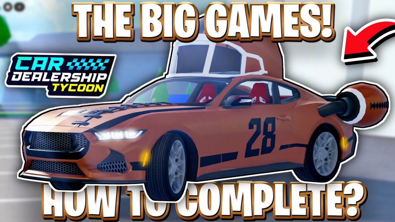 🏈How To COMPLETE THE BIG GAMES EVENT FOR FOOTBALL CAR IN CDT! ROBLOX CAR DEALERSHIP TYCOON