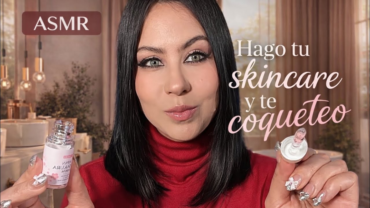 ASMR Hago tu Skincare mientras te Coqueteo 💄✨ | Roleplay Relajante