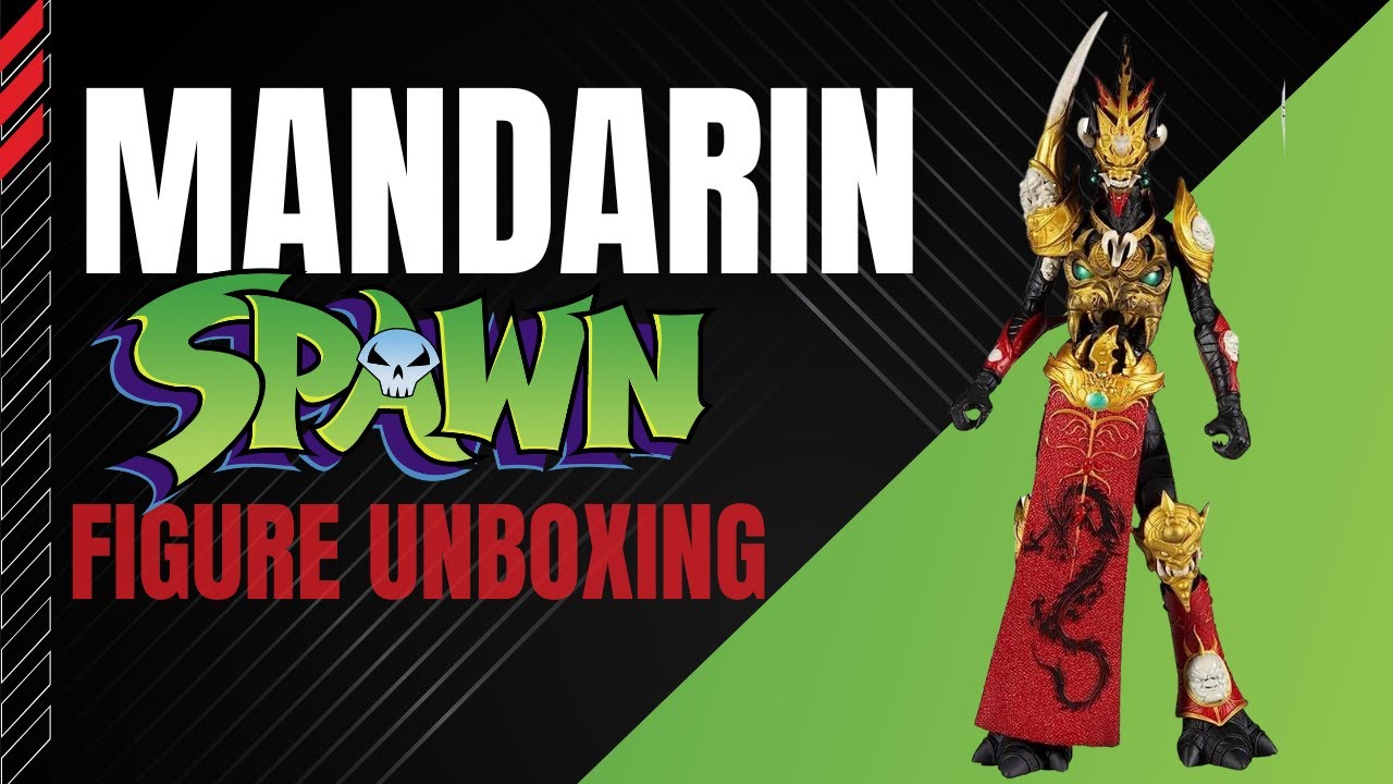 UNBOXING: MANDARIN SPAWN (2021) FIGURE BY MCFARLANE TOYS
