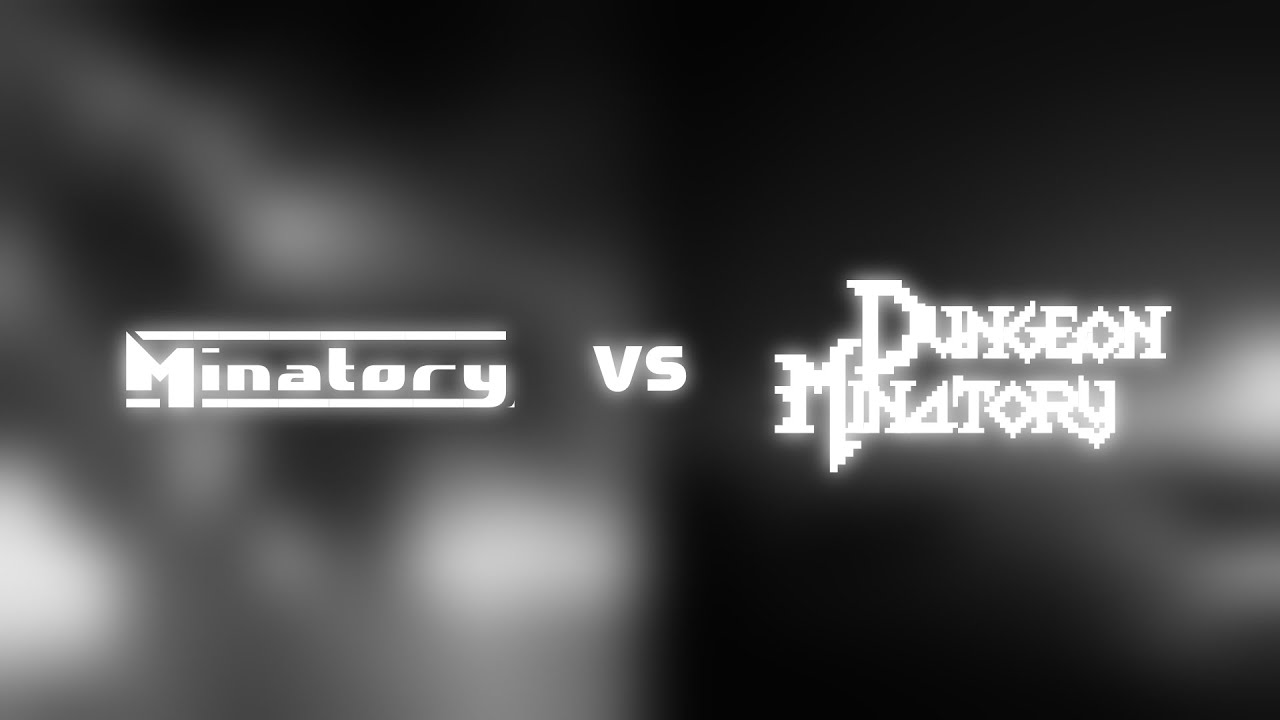 Minatory vs Dungeon Minatory