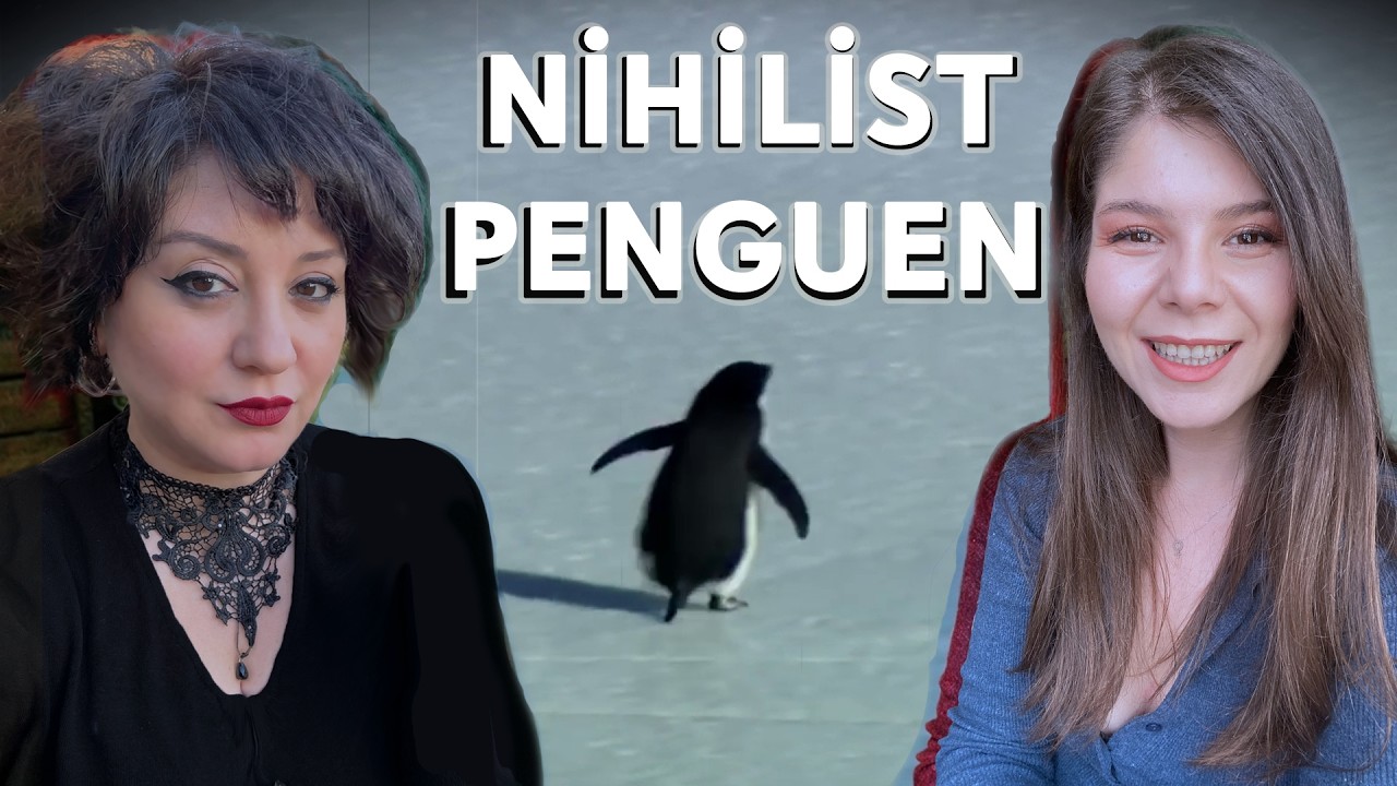 NİHİLİST PENGUEN MESELESİ | Tükenmişlik Çağında Yalnız Olmak