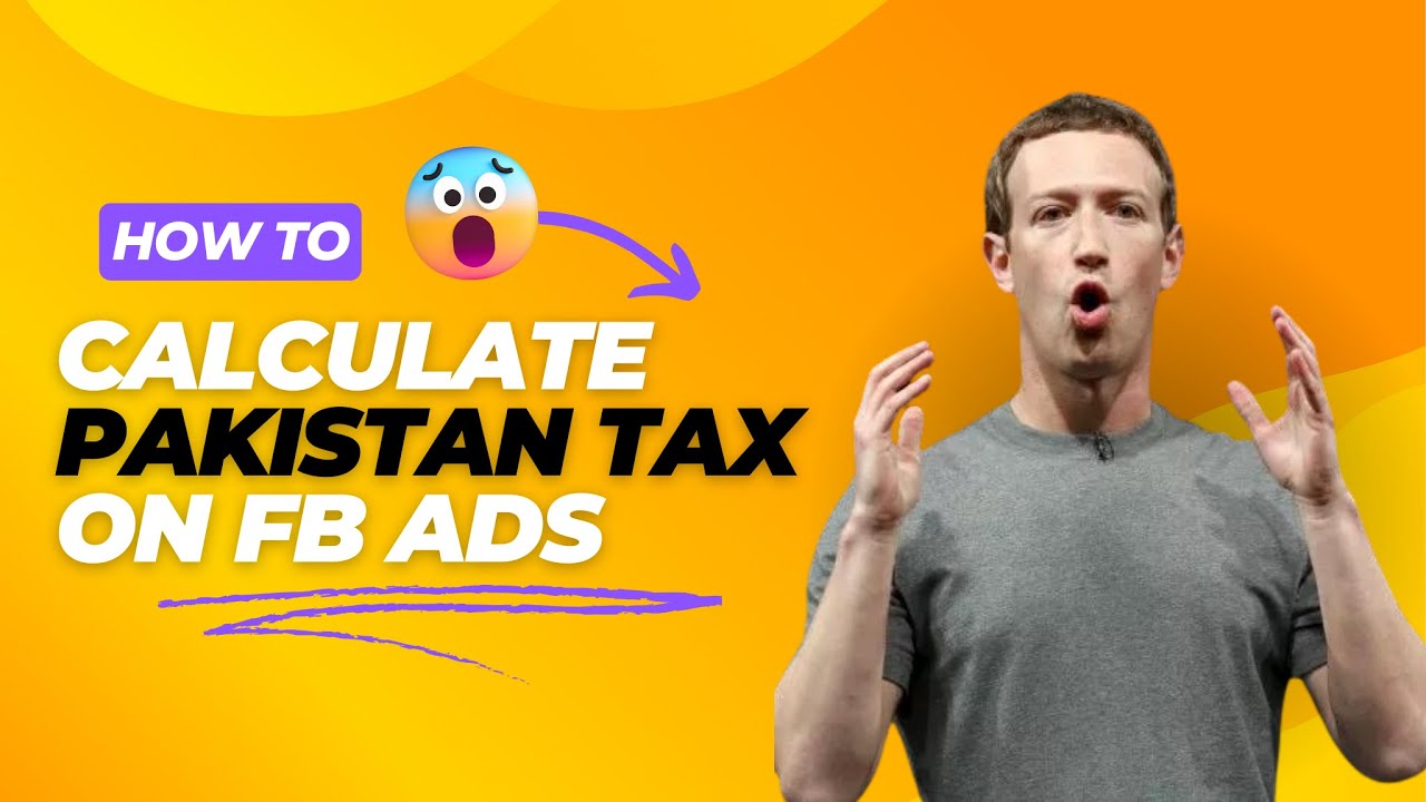Pakistani Govt Taxes Calculation On Facebook Ads Manager