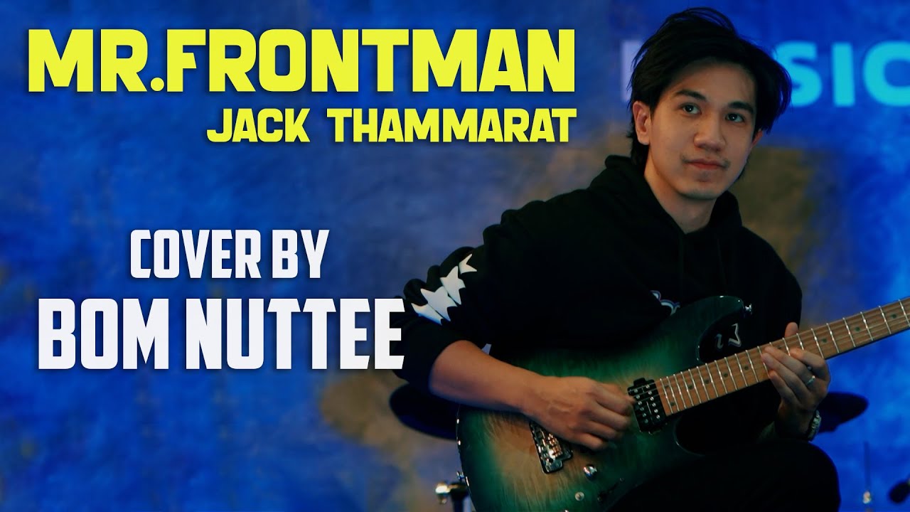Mr.frontman Jack Thammarat Cover By Bom Nuttee live at High C Music Center Rayong