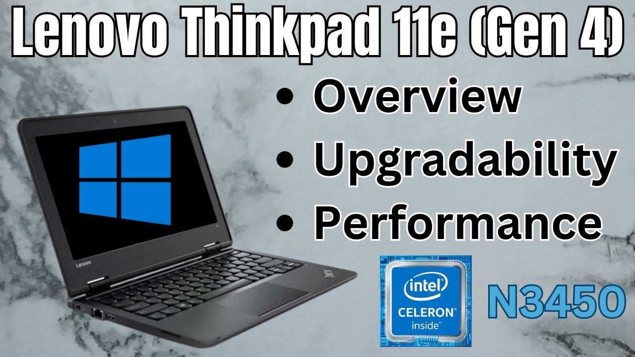 Lenovo Thinkpad 11e Gen 4 Overview & Performance