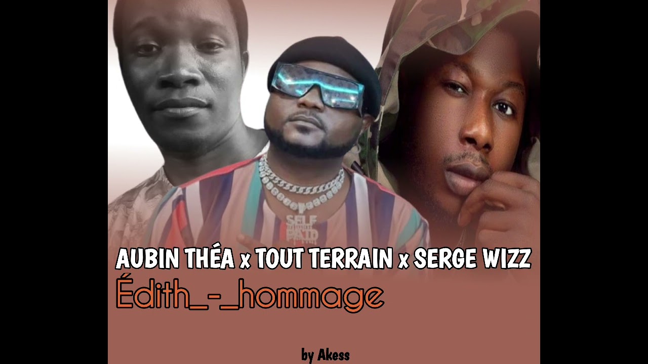 Aubin_Thea x Tout_terrain x Serge WIZZ_-_Édith(audio_officiel)