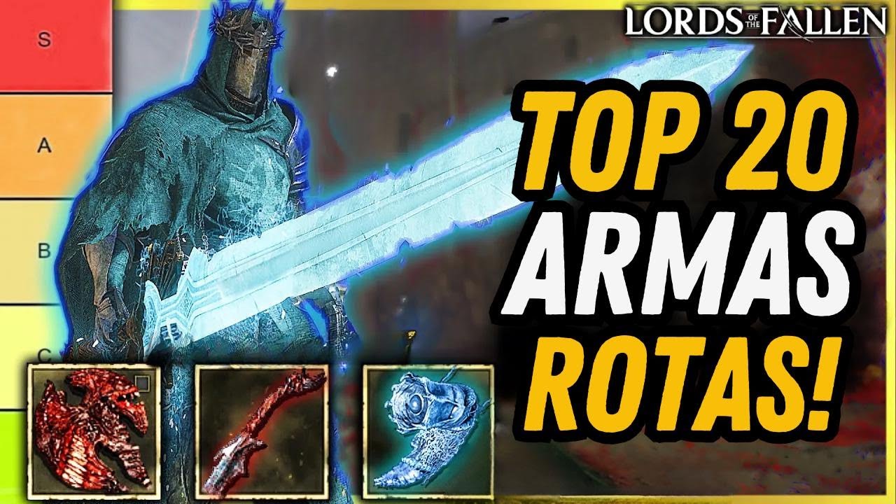 Lords of The Fallen - LAS 20 MEJORES ARMAS CLASIFICADAS!