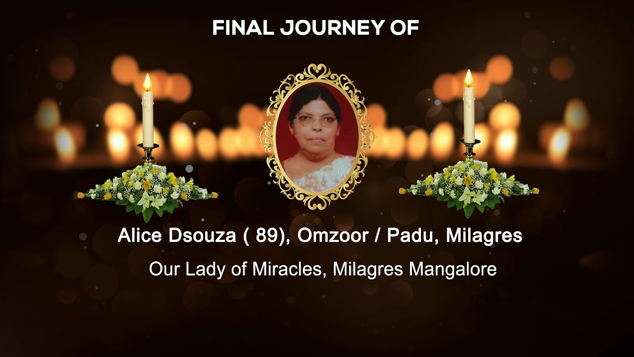 Final Journey Of Alice Dsouza ( 89), Omzoor / Padu, Milagres