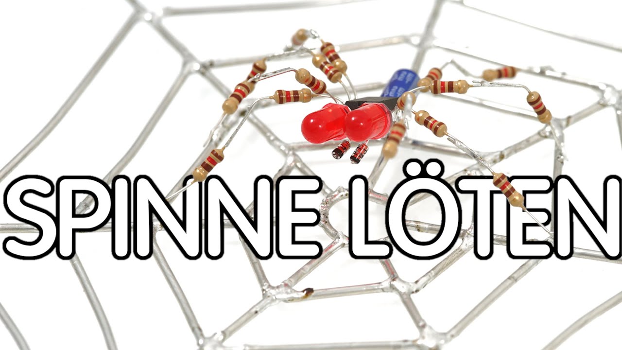 👨&zwj;🏫L&ouml;t&uuml;bung Spinnennetz 🔨 Einfache L&ouml;t&uuml;bung