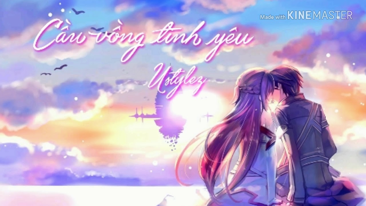 Cầu Vồng Tình Yêu - Trương Cát Ân (Ustylez) (sud)