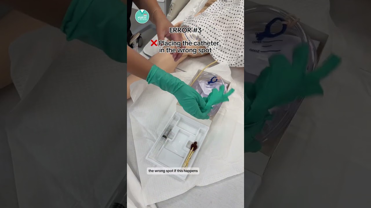 3 Common Errors with Foley Catheter Insertion