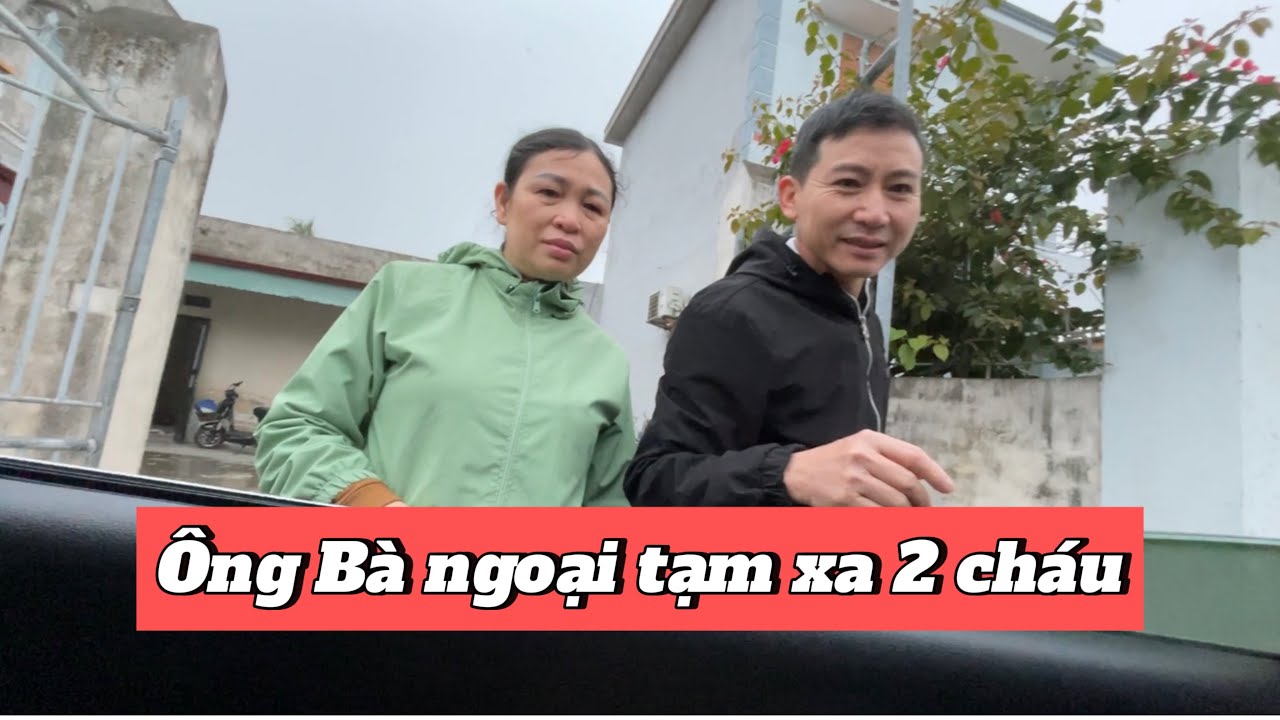 #162 TẠM XA VIỆT NAM, ông bà ngoại lại phải xa 2 cháu #cuocsongtrungquoc