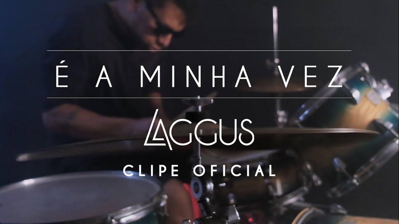LAGGUS - É a minha vez (CLIPE OFICIAL)