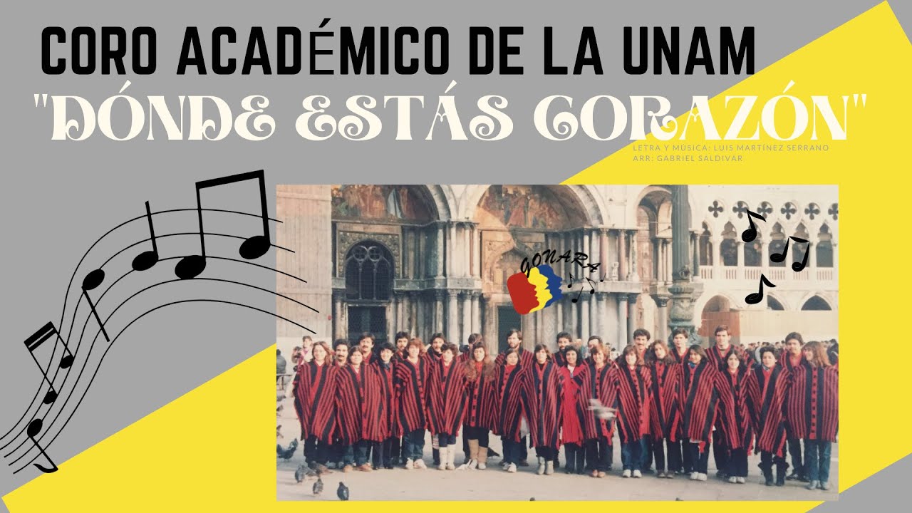 Dónde estás corazón/Coro Académico de la UNAM.Concierto en vivo.Audio.