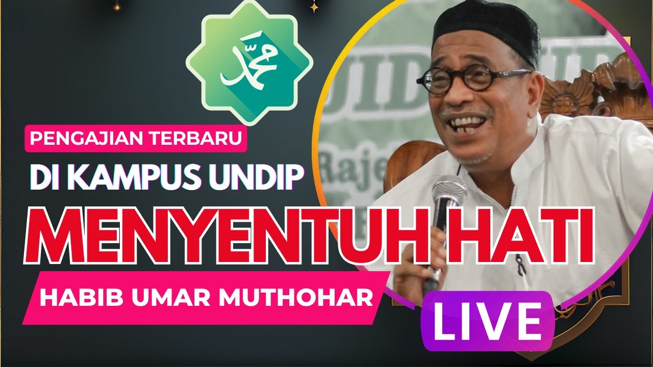 Habib umar muthohar di UNDIP MENYENTUH HATI Pengajian Terbaru 2023 - Pengajian Lucu