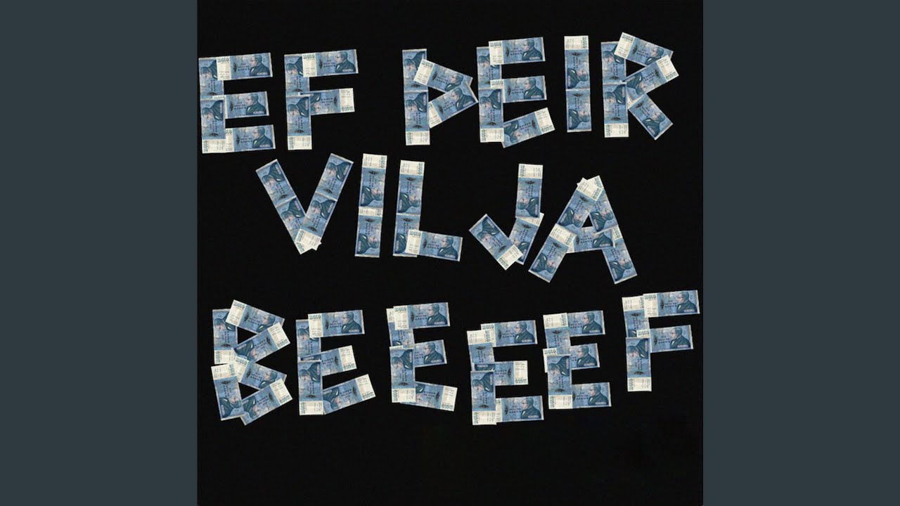 EF ÞEIR VILJA BEEF