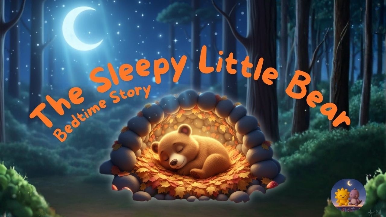 The Sleepy Little Bear | English Bedtime Story for Kids 🐻🌙✨